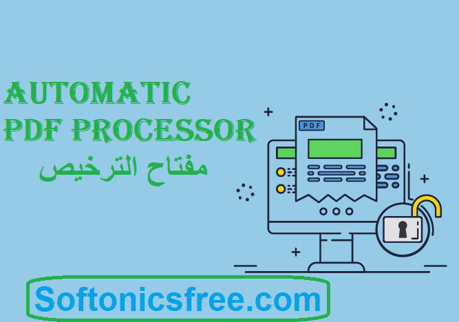 Automatic PDF Processor مفتاح الترخيص